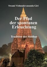 Der Pfad der spontanen Erleuchtung -  Swami Vishnudevananda Giri