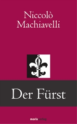 Der F&uuml;rst - Niccol&ograve; Machiavelli