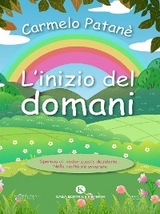 L'inizio del domani - Carmelo Patan&egrave;