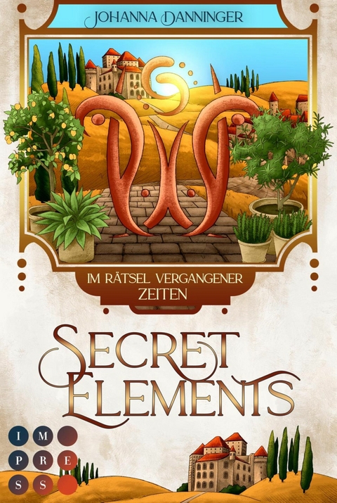 Secret Elements 7: Im R&auml;tsel vergangener Zeiten - Johanna Danninger