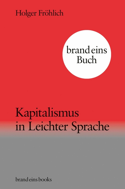 Kapitalismus in Leichter Sprache - Holger Fröhlich