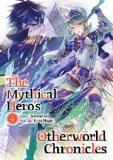 Mythical Hero's Otherworld Chronicles: Volume 4 -  Tatematsuri