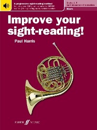 Improve your sight-reading! Horn Grades 1-5 -  Paul Harris