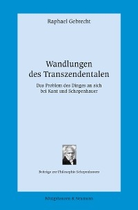 Wandlungen des Transzendentalen - Raphael Gebrecht