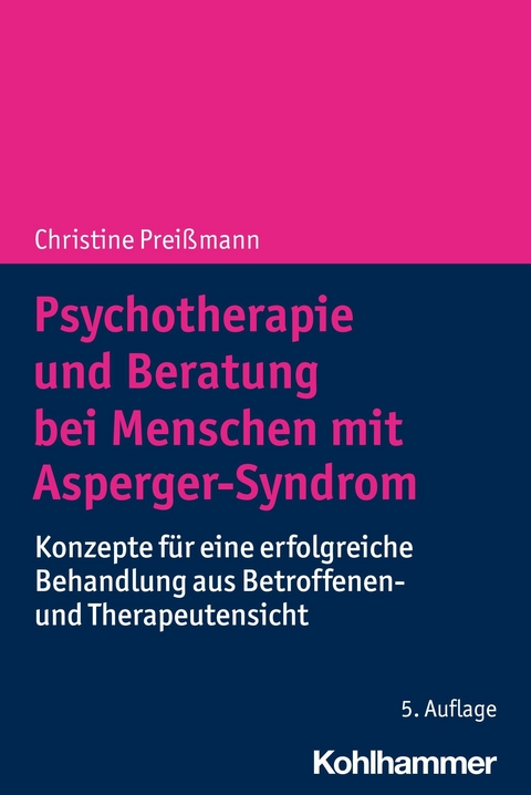 Psychotherapie und Beratung bei Menschen mit Asperger-Syndrom - Christine Prei&szlig;mann