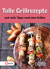 Tolle Grillrezepte und viele Tipps rund ums Grillen -  Reader's Digest