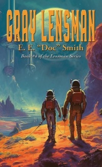 Gray Lensman - E. E. "Doc" Smith