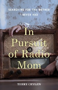 In Pursuit of Radio Mom