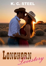 Longhorn Lovestory -  K. C. Steel