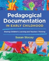 Pedagogical Documentation in Early Childhood -  Susan Stacey