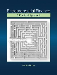 Entrepreneurial Finance - (Kent State University Denise M  Kent  Ohio  USA) Lee