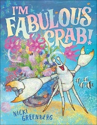 I'm Fabulous Crab - Nicki Greenberg