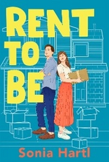 Rent To Be -  Sonia Hartl