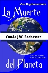 La Muerte del Planeta - Vera Kryzhanovskaia, Por el Esp&iacute;ritu Conde J.W. Rochester