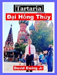 Tartaria - Đại Hồng Thủy - David Ewing Jr