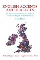English Accents and Dialects 4th Edition - Trudgill, Peter; Hughes, Arthur; Watt, Dominic