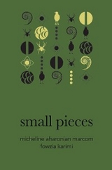 small pieces - Micheline Marcom
