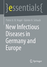 New Infectious Diseases in Germany and Europe - Patric U. B. Vogel, G&uuml;nter A. Schaub