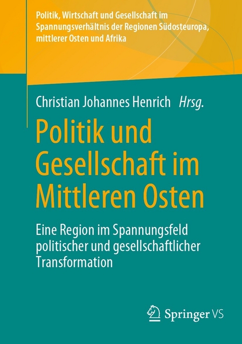 Politik und Gesellschaft im Mittleren Osten - 