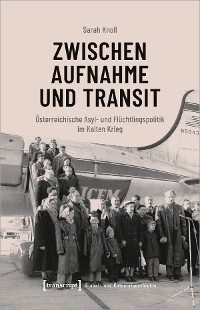 Zwischen Aufnahme und Transit - Sarah Knoll