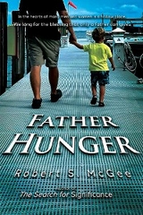 Father Hunger - Robert S. McGee