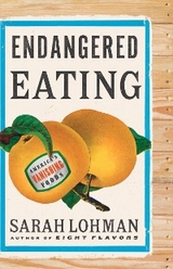 Endangered Eating - Sarah Lohman