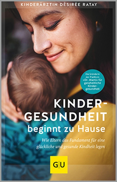 Kindergesundheit beginnt zu Hause - D&eacute;sir&eacute;e Ratay
