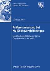 Pr&auml;ferenzmessung bei Kfz-Kaskoversicherungen - Markus Guthier