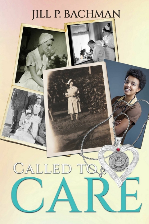 Called to Care -  Jill P. Bachman