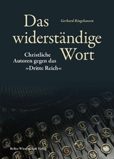 Das widerständige Wort - Gerhard Ringshausen