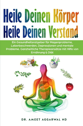 Heile deinen Körper Heile deinen Verstand