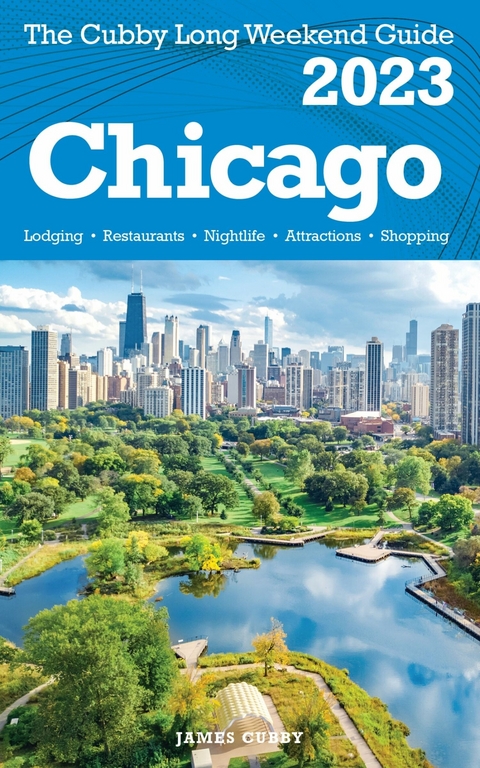 Chicago - The Cubby 2023 Long Weekend Guide -  James Cubby