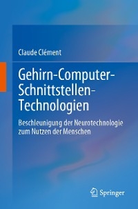 Gehirn-Computer-Schnittstellen-Technologien - Claude Cl&eacute;ment