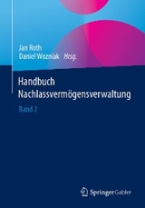 Handbuch Nachlassverm&ouml;gensverwaltung - 