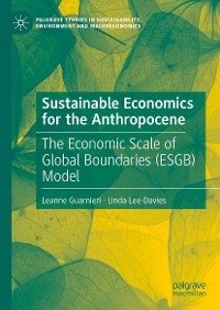 Sustainable Economics for the Anthropocene -  Leanne Guarnieri,  Linda Lee-Davies