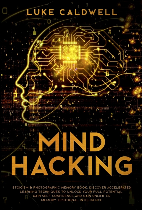 Mind Hacking -  Luke Caldwell