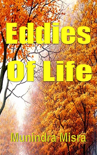 Eddies Of Life
