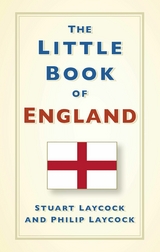 The Little Book of England - Stuart Laycock, Philip Laycock