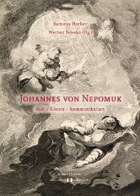 Johannes von Nepomuk - Ramona Hocker, Werner Telesko