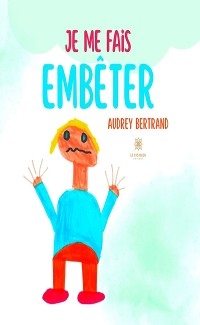 Je me fais emb&ecirc;ter - Audrey Bertrand