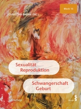 Sexualit&auml;t, Reproduktion, Schwangerschaft, Geburt - 