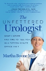 Unfettered Urologist -  Martha Boone