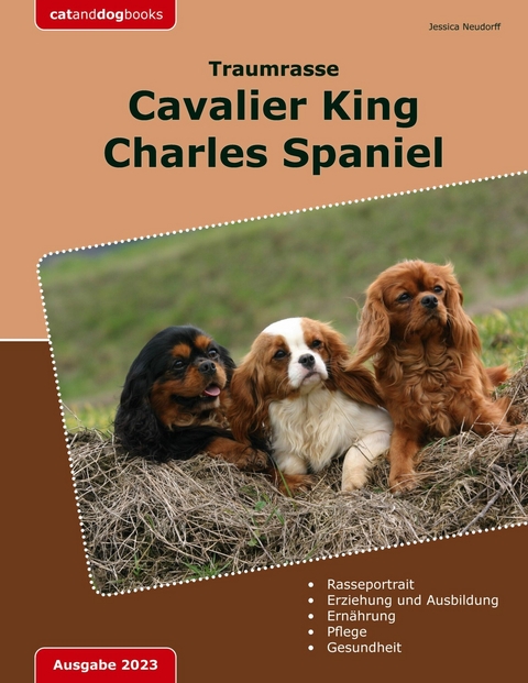 Traumrasse: Cavalier King Charles Spaniel - Jessica Neudorff