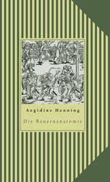 Die Bauernanatomie - Aegidius Henning