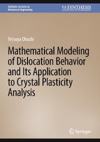 Mathematical Modeling of Dislocation Behavior and Its Application to Crystal Plasticity Analysis