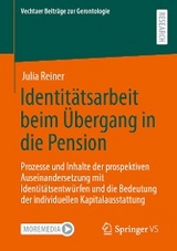 Identit&auml;tsarbeit beim &Uuml;bergang in die Pension - Julia Reiner