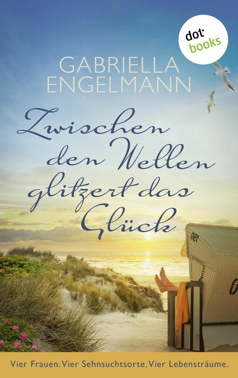 Zwischen den Wellen glitzert das Gl&uuml;ck - Gabriella Engelmann