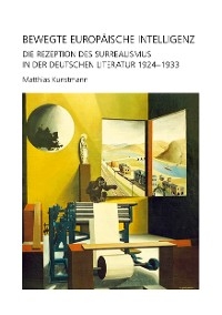 Bewegte europ&auml;ische Intelligenz - Matthias Kunstmann