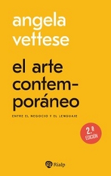 El arte contempor&aacute;neo - Angela Vettese