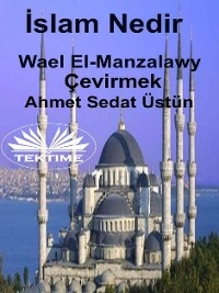 İslam Nedir? -  Wael El-manzalawy